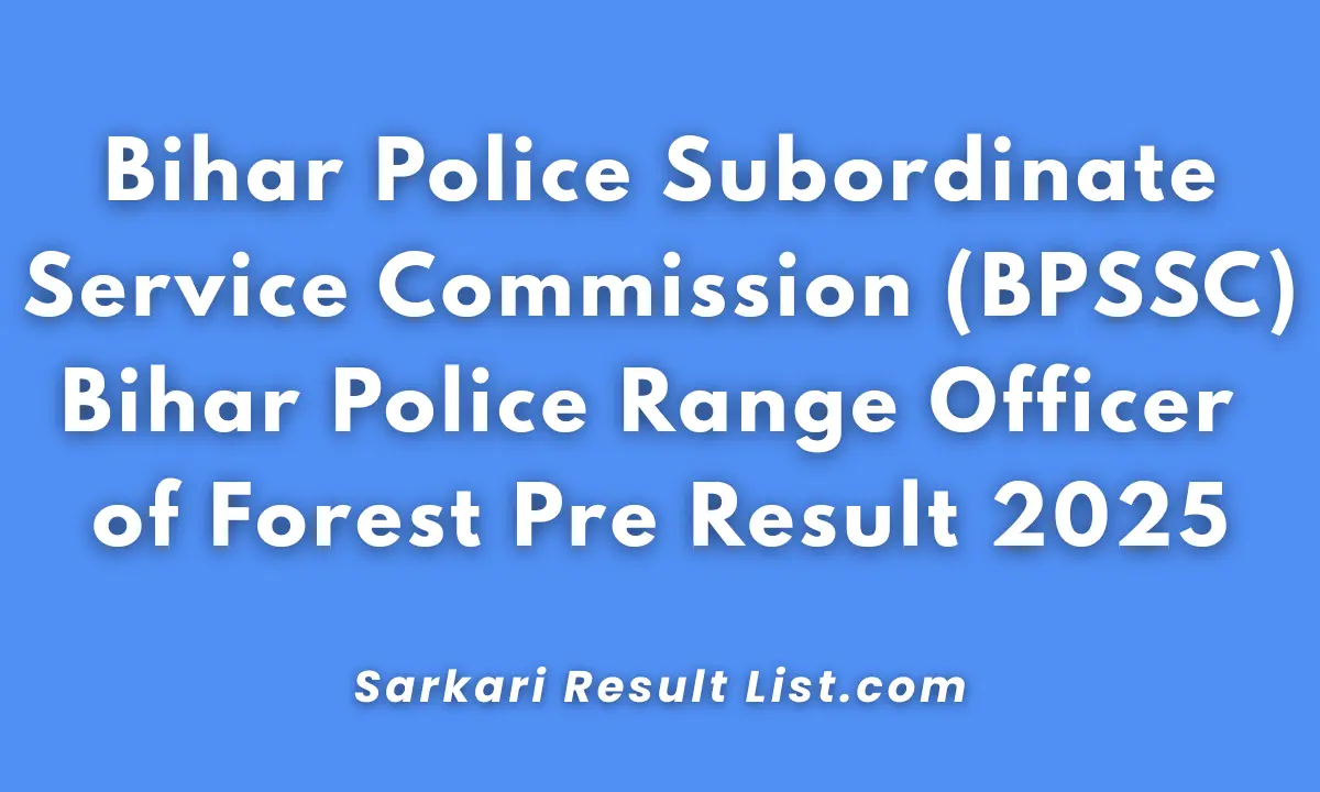 BPSSC Bihar Police Range Officer of Forest Pre Result 2025