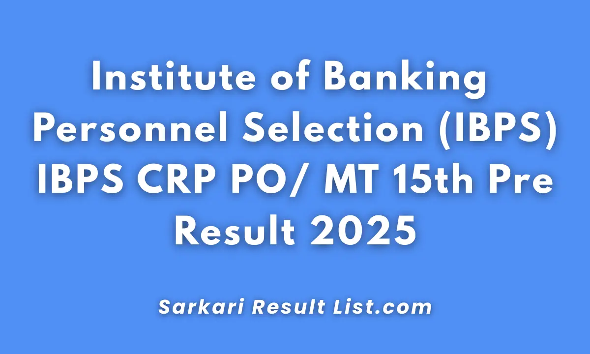 IBPS CRP PO-MT 15th Pre Result 2025