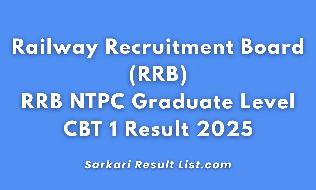 RRB NTPC Graduate Level CBT 1 Result 2025