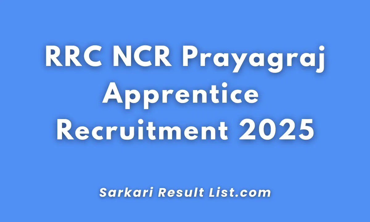RRC NCR Prayagraj Apprentice Recruitment 2025