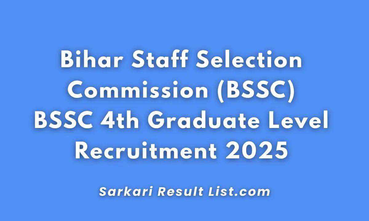 BSSC 4th Graduate Level Recruitment 2025