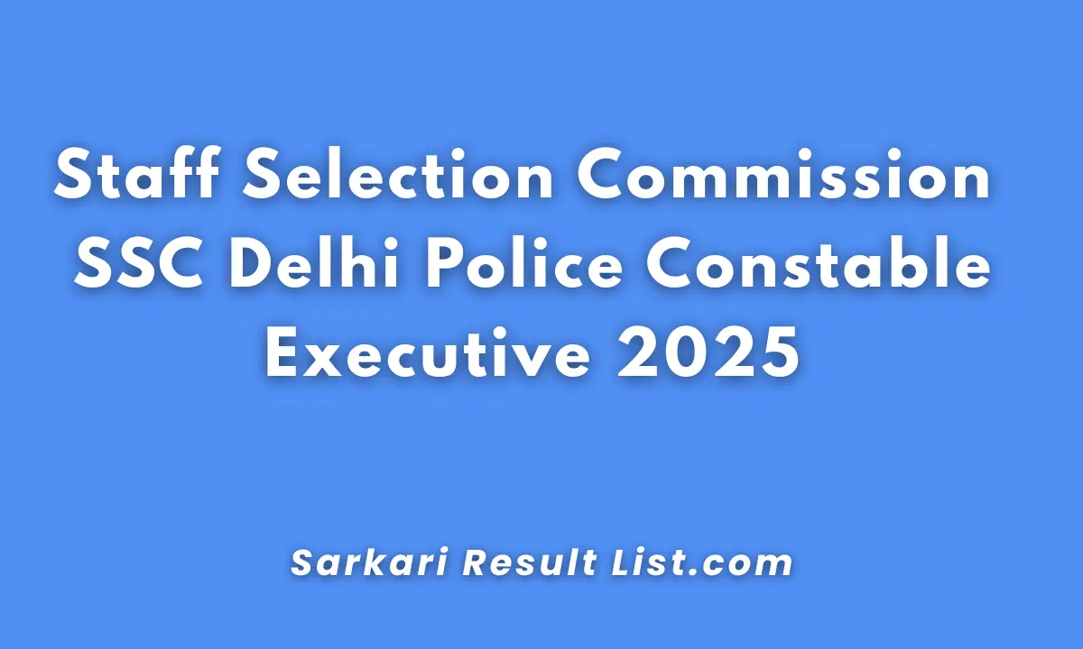SSC Delhi Police Constable Executive 2025